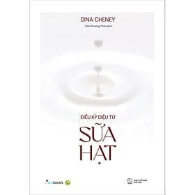 Sách Điều Kỳ Diệu Từ Sữa Hạt - Hạ