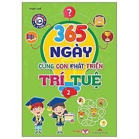 Năng Lực Tư Duy IQ 3-6 Tuổi - 365 Ngày Cùng Con Phát Triển Trí Tuệ - Tập 2 - Duy Văn