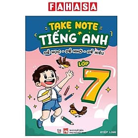 Takenote Tiếng Anh - Dễ Học-Dễ Nhớ-Dễ Hiểu - Lớp 7 - Anh Thư