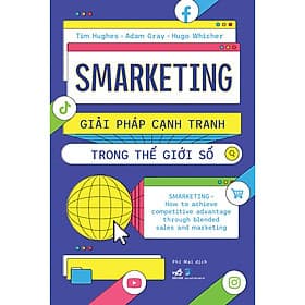 Sách Smarketing - Giải Pháp Cạnh Tranh Trong Thế Giới Số - Nhã Nam