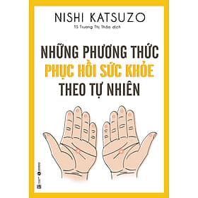 Những Phương Thức Phục Hồi Sức Khỏe Theo Tự Nhiên - Theo Theobald