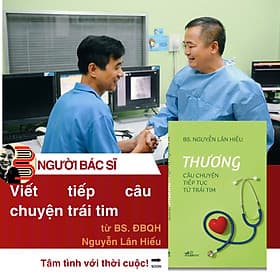 THƯƠNG (CÂU CHUYỆN TIẾP TỤC TỪ TRÁI TIM) – Nguyễn Lân Hiếu – Nhã Nam - Nguyễn Nam