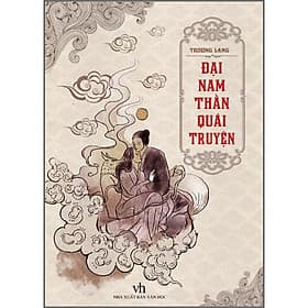 Đại Nam Thần Quái Truyện - Trương Lang