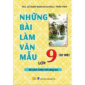 Những Bài Làm Văn Mẫu Lớp 9 - Chân Trời Sáng Tạo - ndbooks - Chà