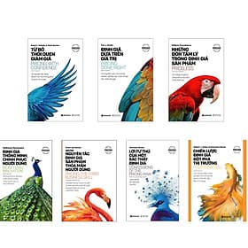 Combo 7 Cuốn Sách Đặc Biệt Về Định Giá: Từ Bỏ Thói Quen Giảm Giá + Định Giá Dựa Trên Giá Trị + Những Đòn Tâm Lý Trong Định Giá Sản Phẩm + Định Giá Thông Minh, Chinh Phục Người Dùng + Những Nguyên Tắc Định Giá Sản Phẩm Thỏa Mãn Người Dùng + Lời Tự Thú Của - Do