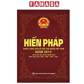 Hiến Pháp Nước Cộng Hoà Xã Hội Chủ Nghĩa Việt Nam Năm 2013 (Sửa Đổi, Bổ Sung Năm 2025)