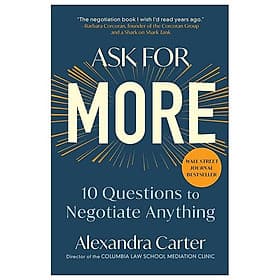 Sách ngoại văn: Ask For More - 10 Questions To Negotiate Anything - ASK