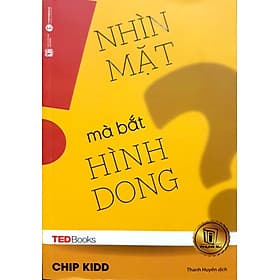 Sách TedBooks - Nhìn Mặt Mà Bắt Hình Dong - Nha Nha