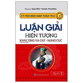 Kỳ Môn Độn Giáp Toàn Thư - Quyển 3: Luận Giải Hiện Tượng Khắc Ứng Và Cát - Hung Cực - Hú