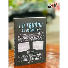 CƠ TRƯỞNG TỪ BUỒNG LÁI – Thư Uyển – Nhã Nam – NXB Phụ Nữ (Bìa mềm) - Uyên Thư