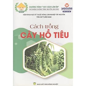 Cách Trồng Cây Hồ Tiêu - NXB Nông Nghiệp - Nha Nha
