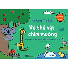 Sách VẼ VẠN VẬT TỪ NHỮNG NÉT ĐƠN GIẢN - Vẽ thú vật chim muông - Nhã Nam