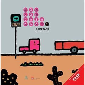 Sách Hãy Cẩn Thận Nhé Tập 1 - Văn