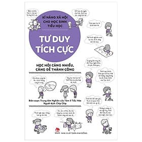Kĩ Năng Xã Hội Cho Học Sinh Tiểu Học - Tư Duy Tích Cực - Nhà xuất bản Larousse