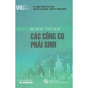 Giáo Trình Các Công Cụ Phái Sinh - Trung Tâm Kinh Doanh Xuất Bản Và Phát Hành Sách
