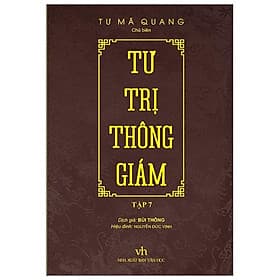 Tư Trị Thông Giám - Tập 7 - CÔNG TY TNHH SÁCH & TRUYỀN THÔNG VIỆT NAM