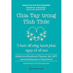 Chia Tay Trong Tỉnh Thức - 5 Bước Để Sống Hạnh Phúc Ngay Cả Về Sau - Hạ