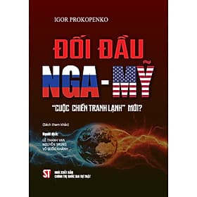 Sách Đối đầu Nga - Mỹ "Cuộc chiến tranh lạnh" mới - Mỹ Hiền