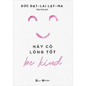 Sách Be Kind - Hãy Có Lòng Tốt - Long