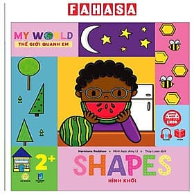 Ehon Song Ngữ Việt-Anh - My World - Thế Giới Quanh Em - Shapes - Hình Khối