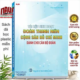 Tài Liệu Sinh Hoạt Đoàn Thanh Niên Cộng Sản Hồ Chí Minh Dành Cho Cán Bộ Đoàn (V2352T) - Công Sĩ