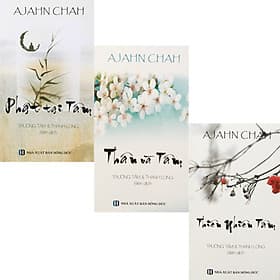 Bộ 3 Cuốn Sách Của Thiền Sư Ajahn Chah : Phật Tại Tâm + Thân Và Tâm + Thiên Nhiên Tâm ( Tái Bản ) - 