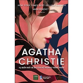 Sách Agatha Christie - Vụ Biến Mất Bí Ẩn Của Nữ Hoàng Trinh Thám - Marie Benedict