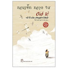 Gió Lẻ Và 9 Câu Chuyện Khác - Gió