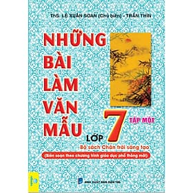 Những Bài Làm Văn Mẫu Lớp 7 - Chân trời sáng tạo - ndbooks - Chà