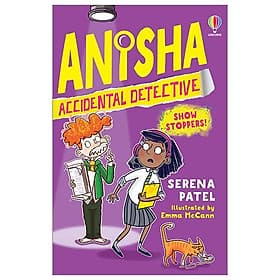 Anisha, Accidental Detective: Show Stoppers - Usborn