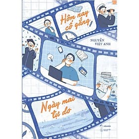 Hôm Nay Cố Gắng, Ngày Mai Tự Do - AZ Việt Nam - Nam Việt