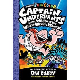 Captain Underpants #5: Captain Underpants and the Wrath of the Wicked Wedgie Woman (Colour Edition) - ED