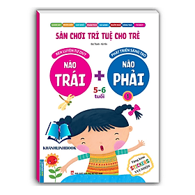 Sách Sân chơi trí tuệ cho trẻ - Não trái + Não phải 5 - 6 tuổi - Minh Thắng
