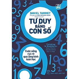 Sách Tư duy bằng con số Cuộc sống rực rỡ qua lăng kính toán học