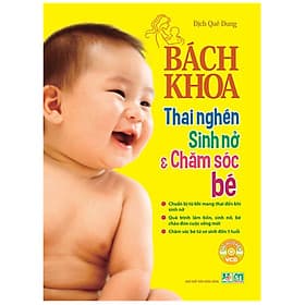Bách Khoa Thai Nghén Sinh Nở Và Chăm Sóc Bé - Tái Bản (Minh Long Books)