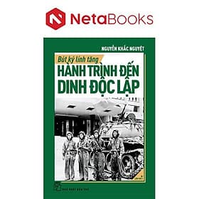 Bút Ký Lính Tăng - Hành Trình Đến Dinh Độc Lập - Tăng Linh