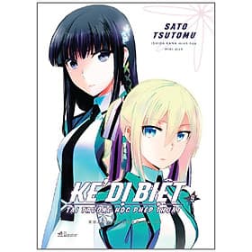 Sách Kẻ Dị Biệt Tại Trường Học Phép Thuật 9 - Khách Phương Xa (I) - Phương Phương