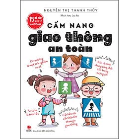 Sách 15 Bí Kíp Giúp Tớ An Toàn - Cẩm Nang Giao Thông An Toàn - Kim Ân