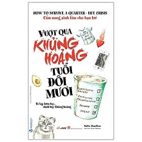 Sách Cẩm Nang Sinh Tồn Cho Bạn Trẻ - Vượt Qua Khủng Hoảng Tuổi Đôi Mươi