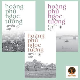 HOÀNG PHỦ NGỌC TƯỜNG TUYỂN TẬP (Tập 1-Tập 2-Tập 3) - (bìa mềm) - Bìa Mềm
