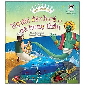 Sách Ngày Xửa Ngày Xưa - Người Đánh Cá Và Gã Hung Thần - Gã