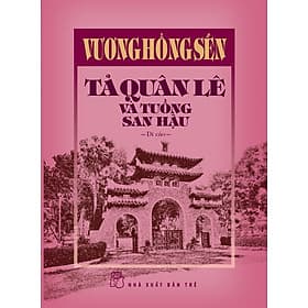Sách Vương Hồng Sển - Tả Quân Lê Và Tuồng San Hậu - Di Cảo (Bìa Cứng) - 