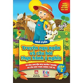 Truyện Ngụ Ngôn Và Câu Hỏi Thực Hành Ý Nghĩa - 95 Câu Chuyện Ngụ Ngôn Ý Nghĩa - 63 Câu Hỏi Thực Hành - Tập 2 ( Nhã Uyên) - Việt Thư