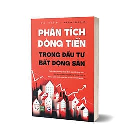 Phân Tích Dòng Tiền Trong Đầu Tư Bất Động Sản - Do