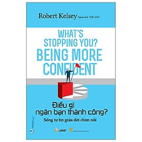 Điều Gì Ngăn Bạn Thành Công ? - Robert Kelsey - Robert Plomin