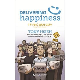 Sách Tỷ Phú Bán Giày (Tái Bản) - Tony Hsieh