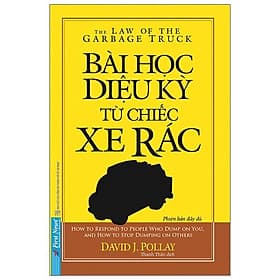 Sách Bài Học Diệu Kỳ Từ Chiếc Xe Rác (Khổ Nhỏ) (Tái Bản 2020) - David J. Pollay