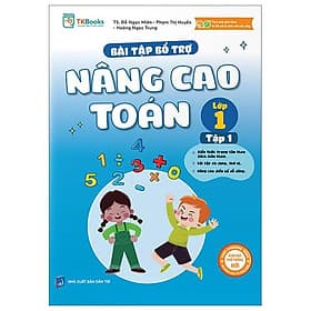 Bài Tập Bổ Trợ Nâng Cao Toán Lớp 1 - Tập 1 (Bám Sát SGK Kết Nối Tri Thức Với Cuộc Sống) - Tri Thức
