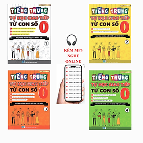 Combo: Tự học tiếng trung giao tiếp từ con số 0 tập 1+2+3+4+KÈM MP3 NGHE ONLINE - G