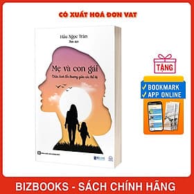 Mẹ và con gái - Chữa lành tổn thương giữa các thế hệ - Gã